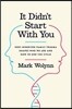 It Didn't Start with You: How Inherited Family Trauma Shapes Who We Are and How to End the Cycle