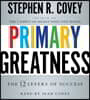 Primary Greatness: The 12 Levers of Success