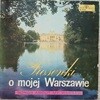 [LP] 수입원반 Piosenki O Mojej Warszawie - Songs About My Warsaw   (폴란드 발매) XL-0304 (MONO반)