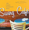 Swing Cafe : Cool Swingin' Jazz