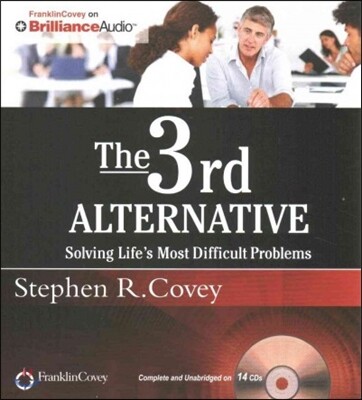The 3rd Alternative: Solving Life's Most Difficult Problems