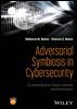Adversarial Symbiosis in Cybersecurity