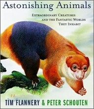 Astonishing Animals: Extraordinary Creatures and the Fantastic Worlds They Inhabit