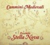 Ensemble Stella Nova / Cammini Medie-vali (Digipack/수입)