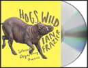 Hogs Wild: Selected Reporting Pieces
