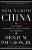 Dealing with China: An Insider Unmasks the New Economic Superpower