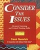 Consider the Issues, 2/E : Advanced Listening and Critical Thinking Skills