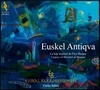 Enrike Solinis 바스크 땅의 유산 - 르네상스와 바로크 시대의 바스크 음악 (Legacy of the Land of Basque)