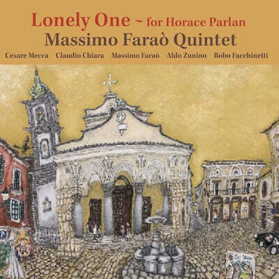 Massimo Farao' Quintet (마시모 파라오 퀸텟) - Lonely One ~ for Horace Parlan [2LP]