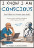I Know I Am Conscious, but How Do I Know You Are?