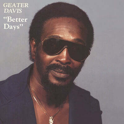 Geater Davis (지터 데이비스) - Better Days