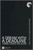 A Dream With a Deadline : Turning Strategy Into Action