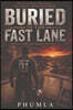 Buried In The Fast Lane
