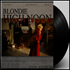 Blondie - High Noon (Gatefold LP)