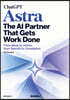 ChatGPT Astra, the AI Partner That Gets Work Done