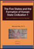The Five States and Korean State Civilization 1
