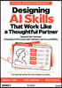 Designing AI Skills That Work