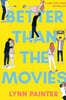 Better Than the Movies