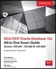 OCA/OCP Oracle Database 12c All-In-One Exam Guide (Exams 1Z0-061, 1Z0-062, & 1Z0-063)