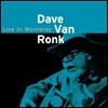 Dave Van Ronk - The Solos: Live In Monterey