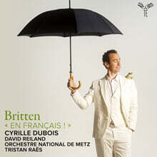 Cyrille Dubois 브리튼: 프랑스 가곡 (Benjamin Britten: Les Illuminations op.18)