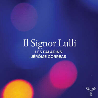 Jerome Correas 륄리: 이탈리아 음악 전집 (Jean-Baptiste Lully: Orchesterwerke - "Il Signor Lulli" )