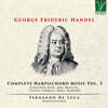 Fernando De Luca 헨델: 하프시코드 작품 3집 (Handel: Complete Harpsichord Music Vol.3)