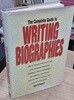 The Complete Guide to Writing Biographies (Hardcover, First Printing)