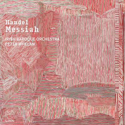 Peter Whelan 헨델: ‘메시아’ (Handel: Messiah)