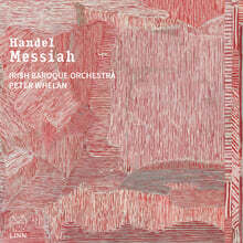 Peter Whelan 헨델: ‘메시아’ (Handel: Messiah)