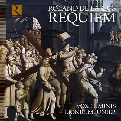 Vox Luminis 라수스: 4성부 레퀴엠, 5성부 레퀴엠 - 합창 작품들 (Lassus: Requiem)