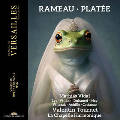 Valentin Tournet 라모: 오페라 ‘플라테’ (Rameau: Platee)