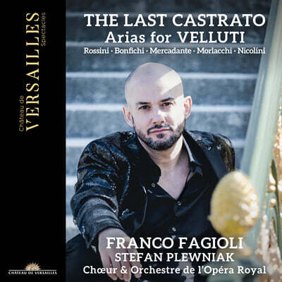 Franco Fagioli 최후의 카스트라토 ? 벨루티를 위한 아리아들 (The Last Castrato - Arias for Velluti)