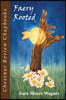 Faery Rooted