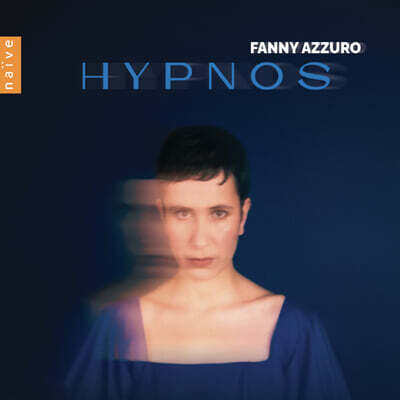 Fanny Azzuro 브람스: 피아노 소품 / 쇼팽: 소나타, 녹턴 / 그리그: 서정 소곡 (Hypnos)