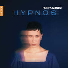 Fanny Azzuro 브람스: 피아노 소품 / 쇼팽: 소나타, 녹턴 / 그리그: 서정 소곡 (Hypnos)