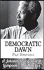 Democratic Dawn: The Nineties