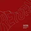 [CD] 아이콘 (iKON) - iKON 2nd Album : Return [Red Ver.]