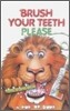 Brush Your Teeth Please (Tape for Board Book)
