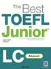 The Best TOEFL Junior LC Advanced