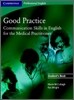 Good Practice: Communication Skills in English for the Medical Practitioner