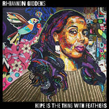 Rhiannon Giddens (리애넌 기든스) - Hope Is the Thing with Feathers