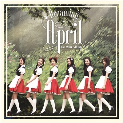 에이프릴 (April) - 미니앨범 1집 : Dreaming