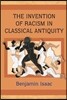 The Invention of Racism in Classical Antiquity
