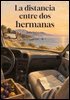 La distancia entre dos hermanas