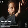Pierre Dumoussaud 환상 - 프랑스 교향시 작품들 (Phantoms - French Symphonic Poems)