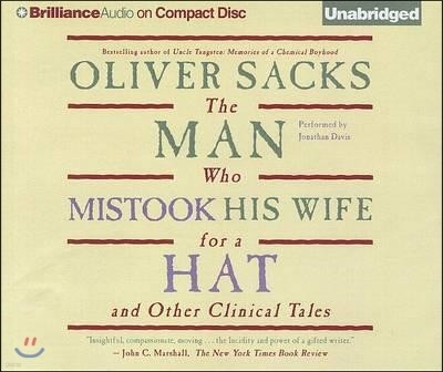 The Man Who Mistook His Wife for a Hat: And Other Clinical Tales