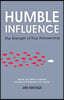 Humble Influence