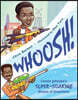 Whoosh!: Lonnie Johnson's Super-Soaking Stream of Inventions
