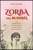Zorba the Buddha: Sex, Spirituality, and Capitalism in the Global Osho Movement